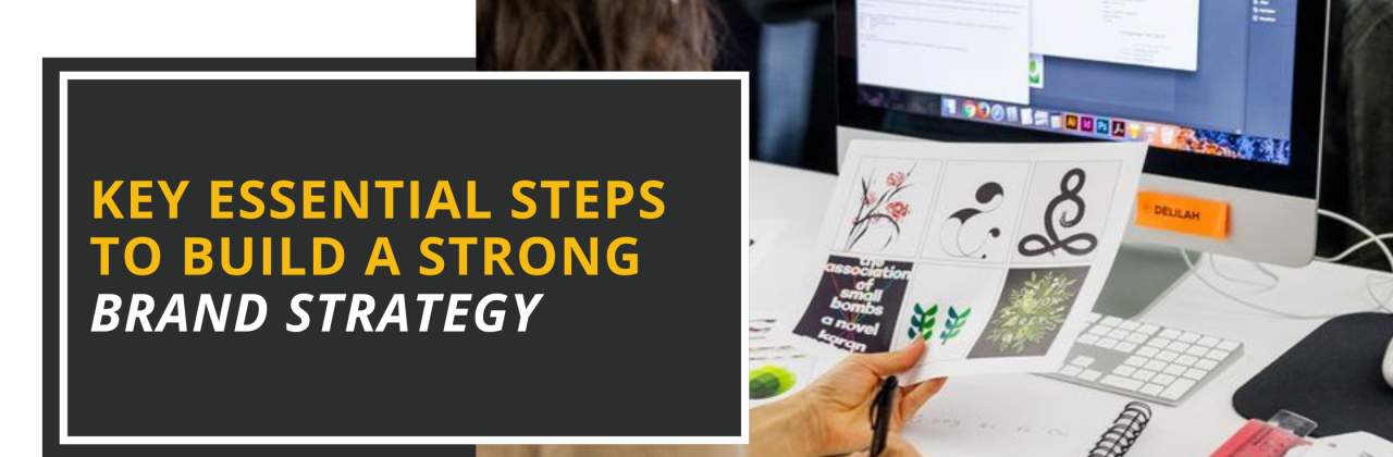 Essential Steps to Build a Strong Brand Strategy